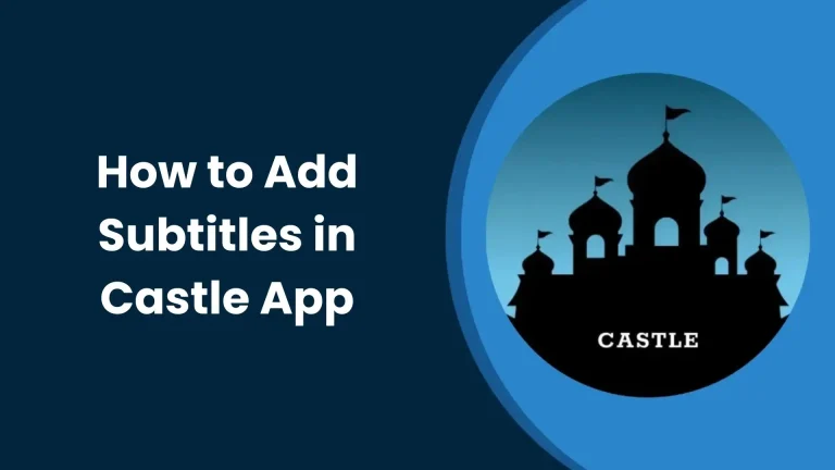 Add Subtitles in Castle App