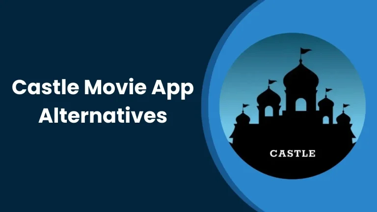 Castle Movie App Alternatives