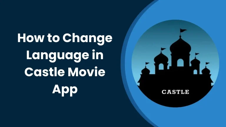 How to Change Language in Castle Movie App