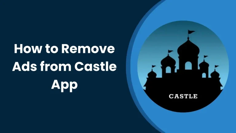 Remove Ads from Castle App